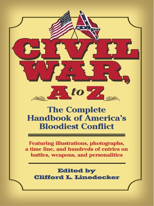 Title details for Civil War, a to Z by Clifford L. Linedecker - Available